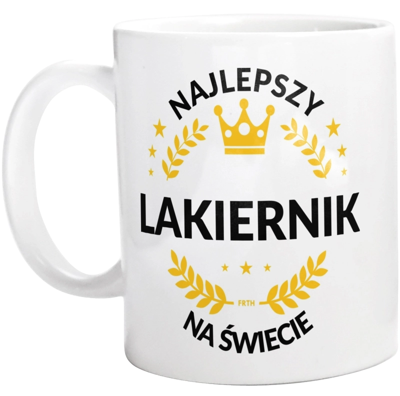 Najlepszy Lakiernik Na Świecie - Kubek Biały