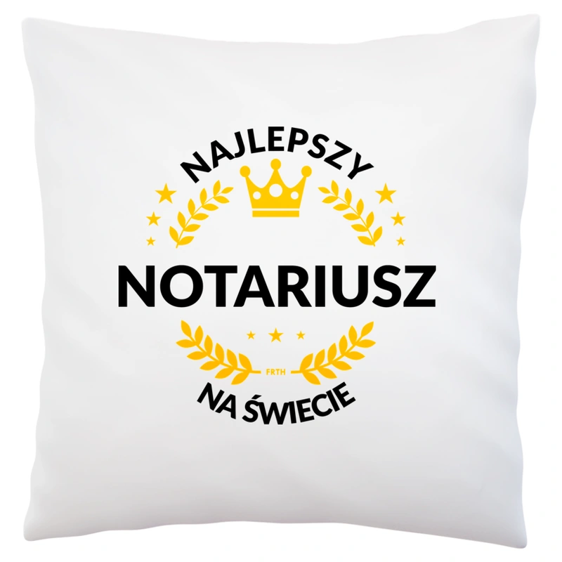 Najlepszy Notariusz Na Świecie - Poduszka Biała