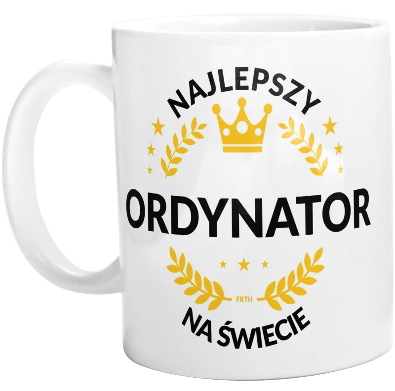 Najlepszy Ordynator Na Świecie - Kubek Biały