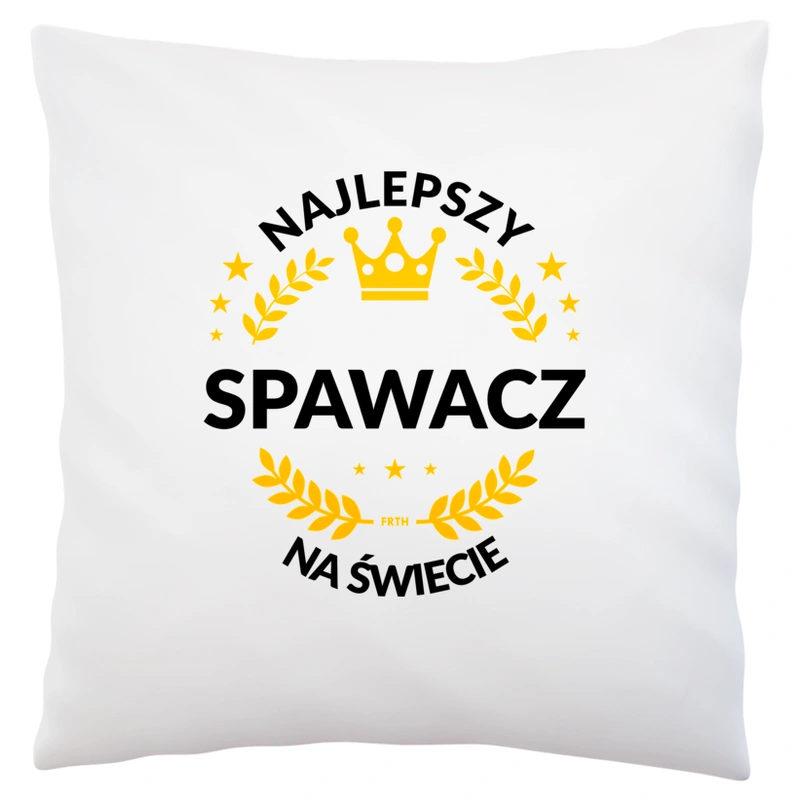 Najlepszy Spawacz Na Świecie - Poduszka Biała