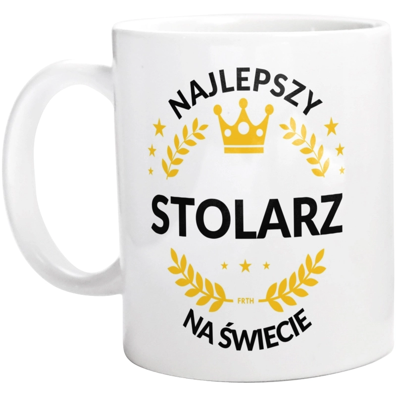 Najlepszy Stolarz Na Świecie - Kubek Biały