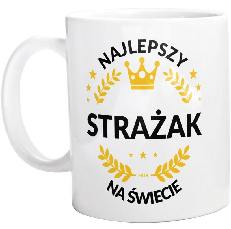 Najlepszy Strażak Na Świecie - Kubek Biały