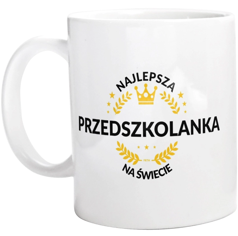 Najlepsza przedszkolanka na świecie - Kubek Biały