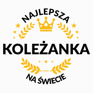 najlepsza koleżanka na świecie - Poduszka Biała