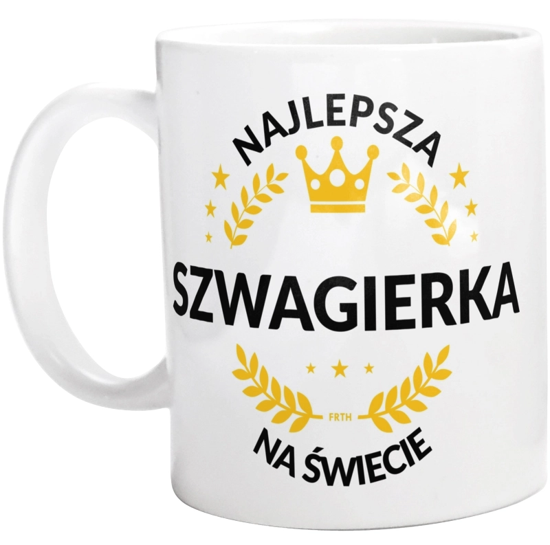 najlepsza szwagierka na świecie - Kubek Biały