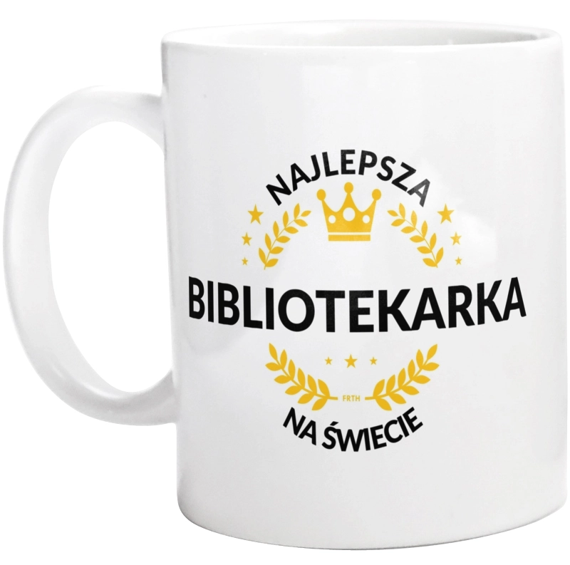 najlepsza bibliotekarka na świecie - Kubek Biały