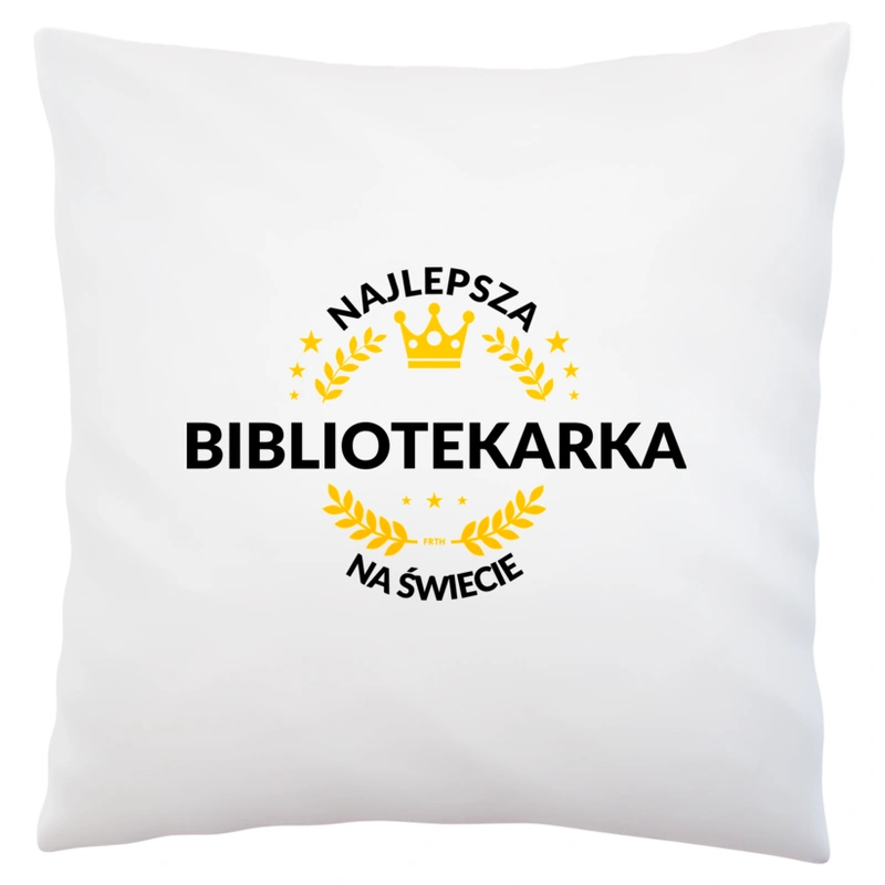 najlepsza bibliotekarka na świecie - Poduszka Biała