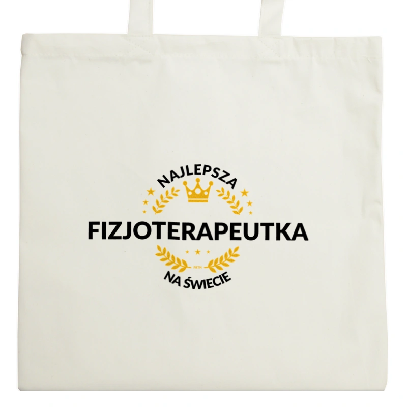 najlepsza fizjoterapeutka na świecie - Torba Na Zakupy Natural