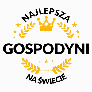 najlepsza gospodyni na świecie - Poduszka Biała