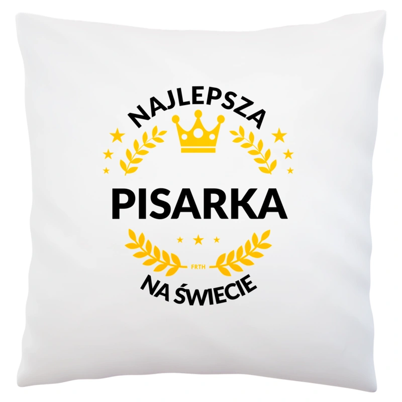 najlepsza pisarka na świecie - Poduszka Biała