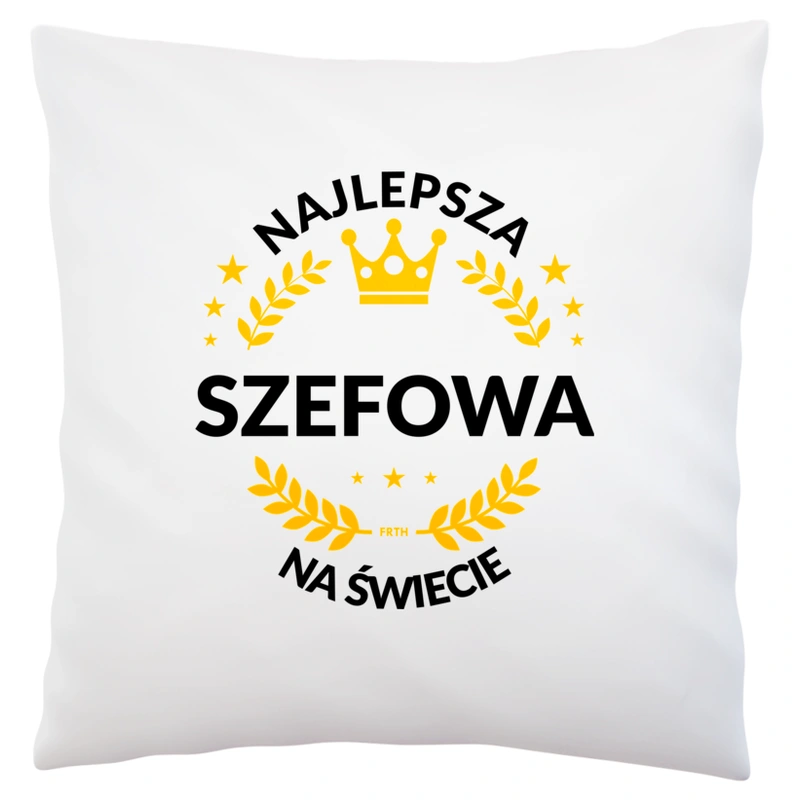 najlepsza szefowa na świecie - Poduszka Biała