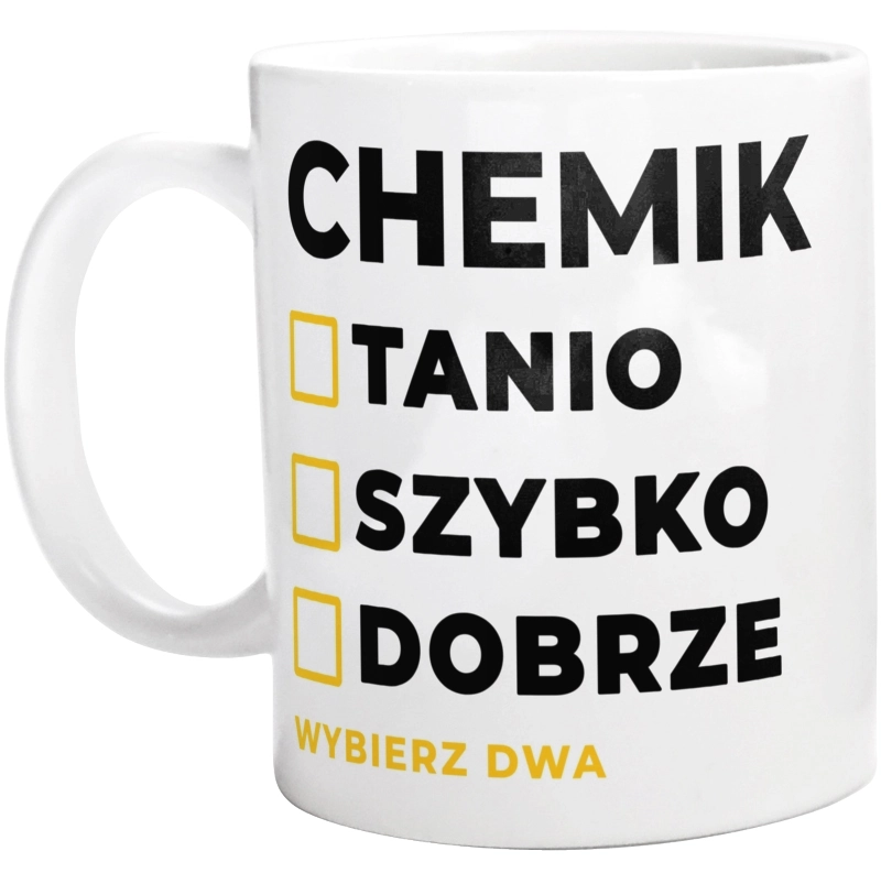 Szybko Tanio Dobrze Chemik - Kubek Biały