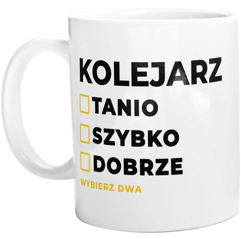 Szybko Tanio Dobrze Kolejarz - Kubek Biały