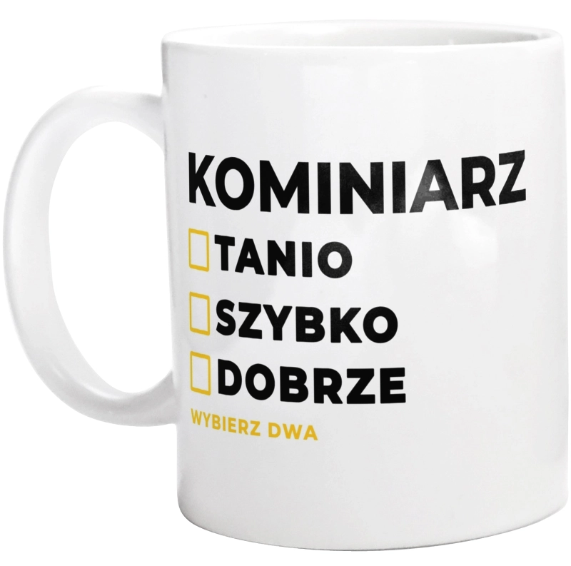 Szybko Tanio Dobrze Kominiarz - Kubek Biały