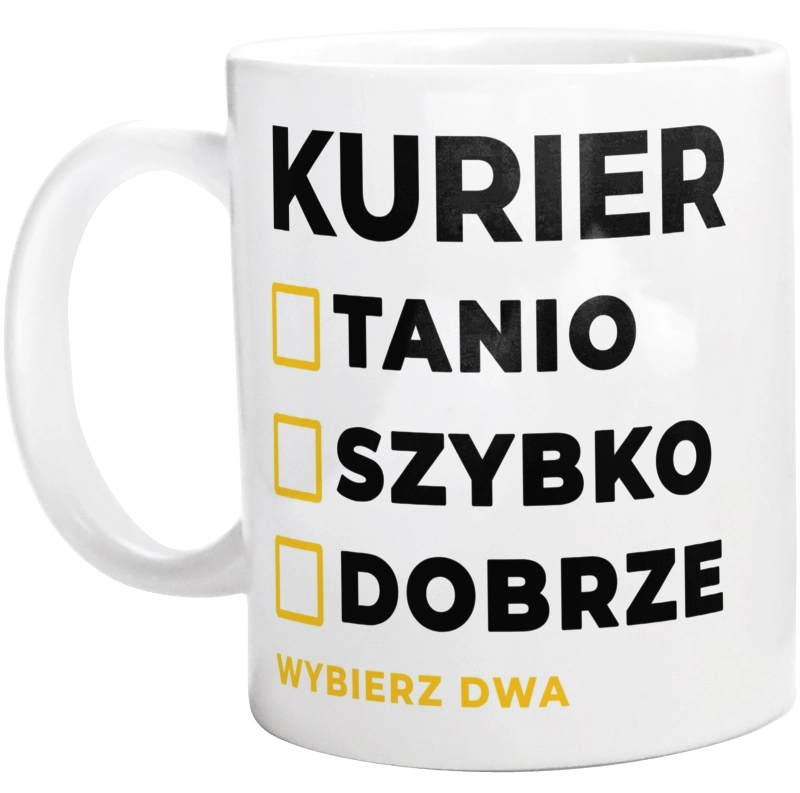 Szybko Tanio Dobrze Kurier - Kubek Biały