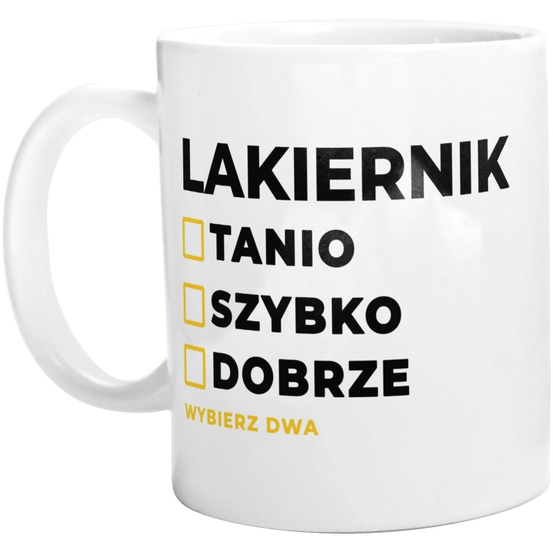 Szybko Tanio Dobrze Lakiernik - Kubek Biały