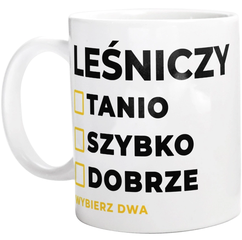 Szybko Tanio Dobrze Leśniczy - Kubek Biały