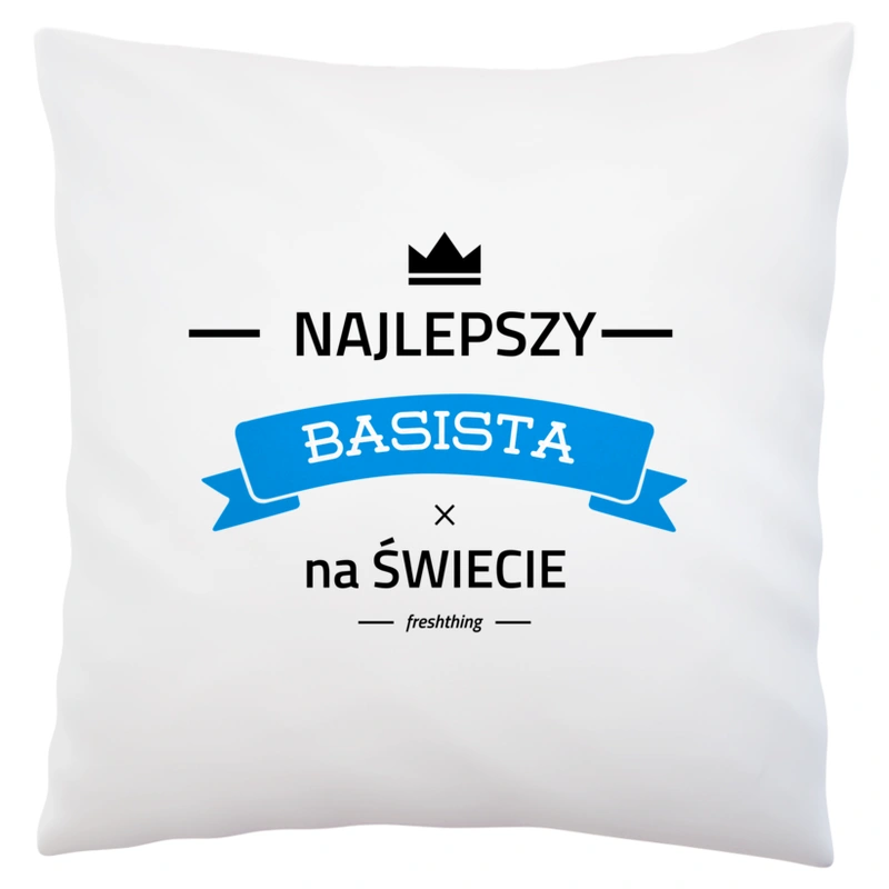 Najlepszy Basista Na Świecie - Poduszka Biała