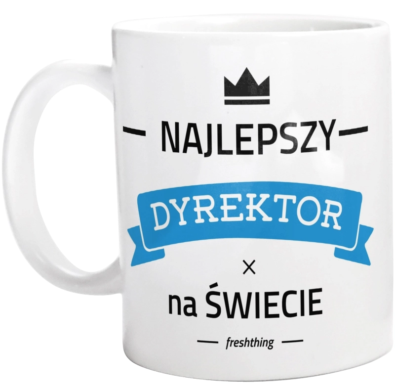 Najlepszy Dyrektor Na Świecie - Kubek Biały