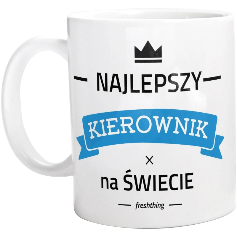 Najlepszy Kierownik Na Świecie - Kubek Biały