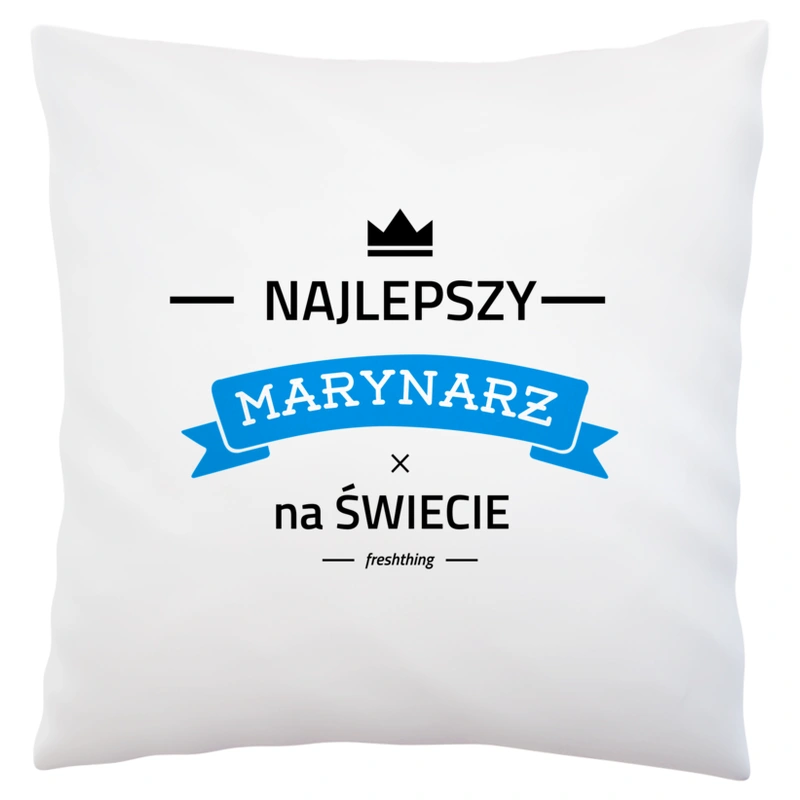 Najlepszy Marynarz Na Świecie - Poduszka Biała