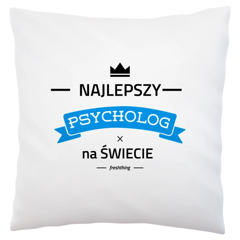 Najlepszy Psycholog Na Świecie - Poduszka Biała