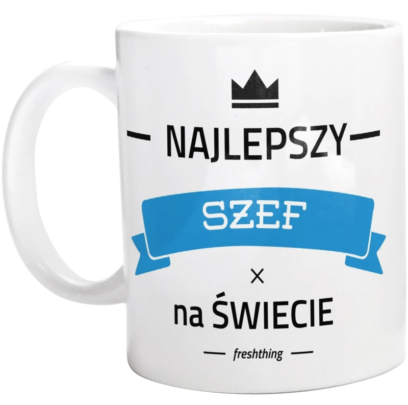 Najlepszy Szef Na Świecie - Kubek Biały