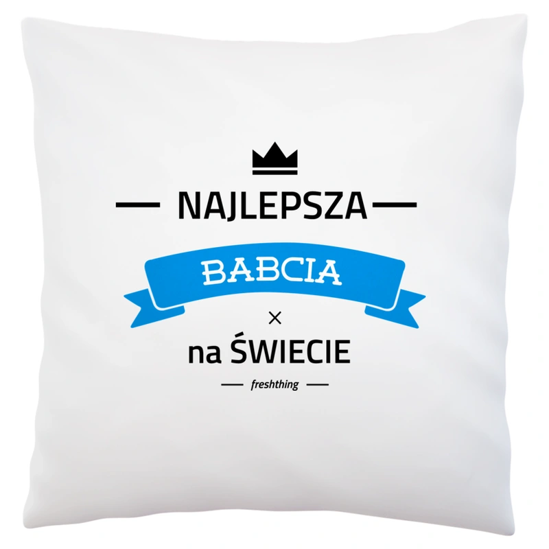 Najlepsza Babcia Na Świecie - Poduszka Biała