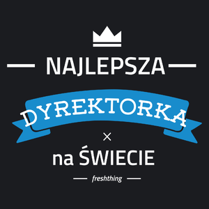 Najlepsza dyrektorka na świecie - Damska Koszulka Czarna