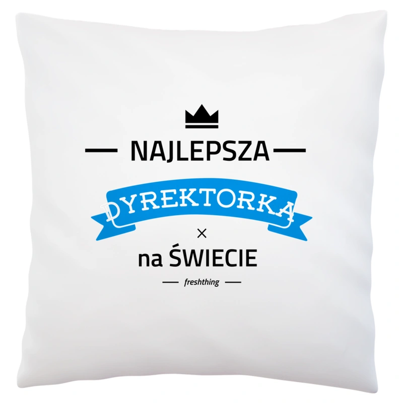 Najlepsza dyrektorka na świecie - Poduszka Biała