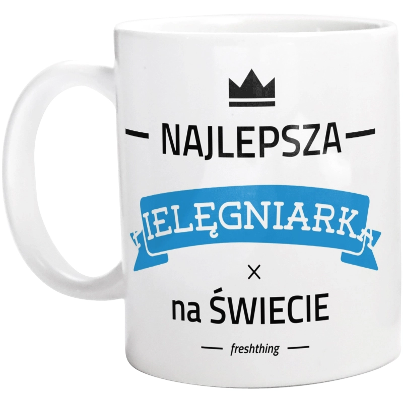 Najlepsza pielęgniarka na świecie - Kubek Biały