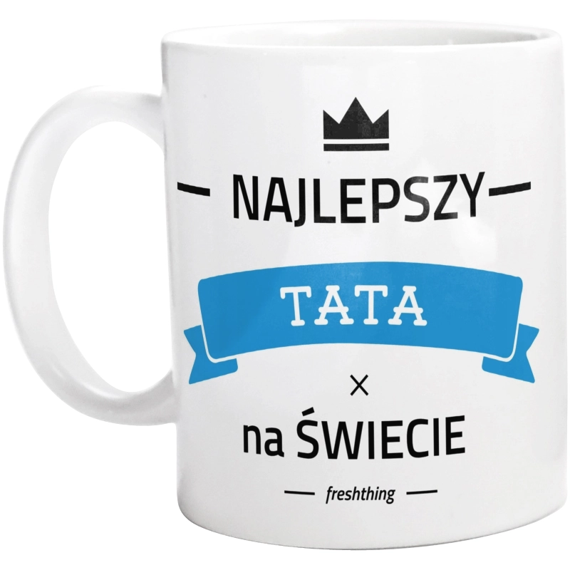 Najlepszy Tata Na Świecie 2 - Kubek Biały