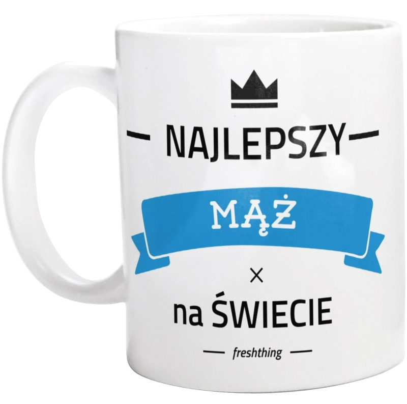 Najlepszy Mąż Na Świecie - Kubek Biały