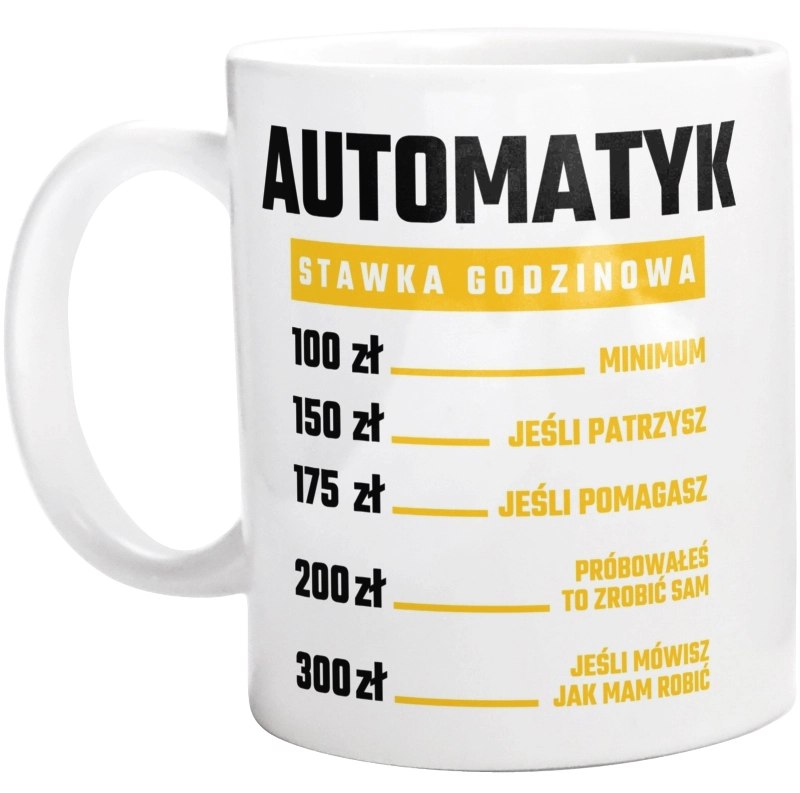 Stawka Godzinowa Automatyk - Kubek Biały