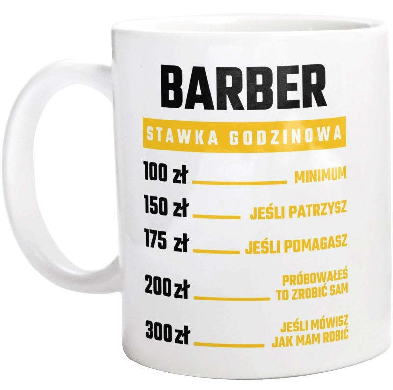 Stawka Godzinowa Barber - Kubek Biały