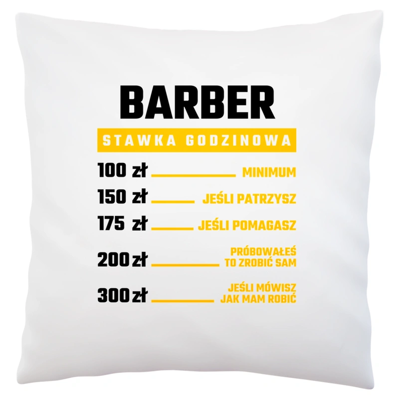 Stawka Godzinowa Barber - Poduszka Biała