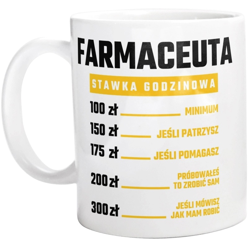 Stawka Godzinowa Farmaceuta - Kubek Biały