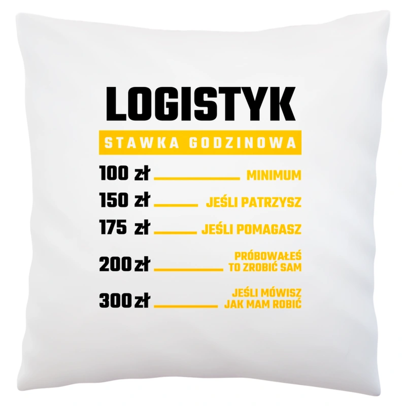 Stawka Godzinowa Logistyk - Poduszka Biała