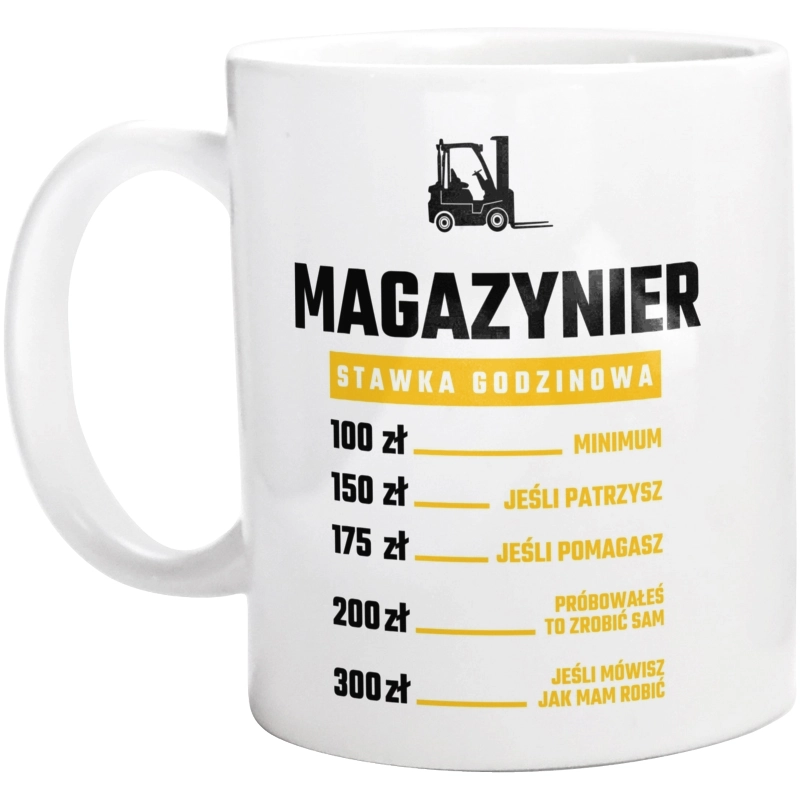 Stawka Godzinowa Magazynier - Kubek Biały