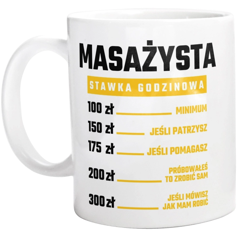 Stawka Godzinowa Masażysta - Kubek Biały