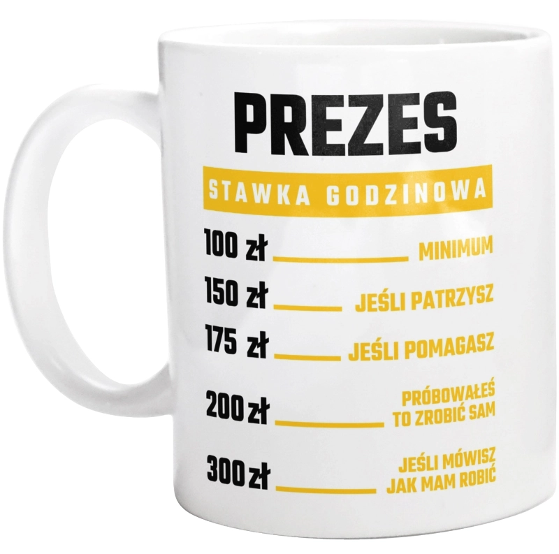 Stawka Godzinowa Prezes - Kubek Biały