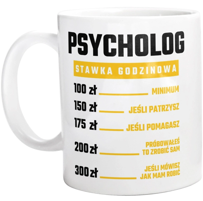 Stawka Godzinowa Psycholog - Kubek Biały