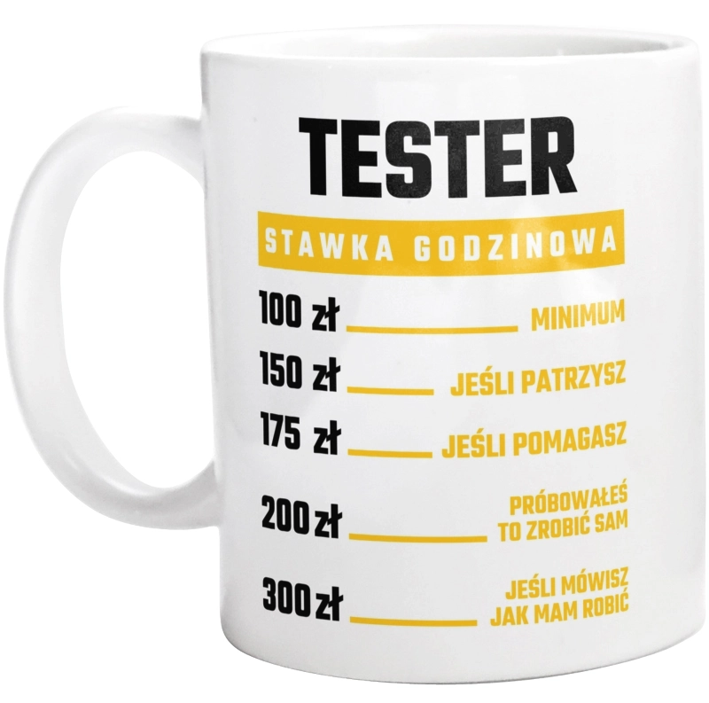 Stawka Godzinowa Tester - Kubek Biały