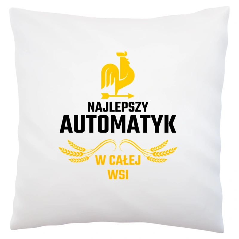 Najlepszy automatyk w całej wsi - Poduszka Biała