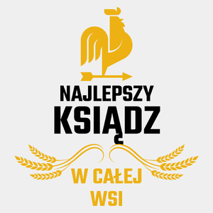 Najlepszy Ksiądz W Całej Wsi - Męska Koszulka Biała