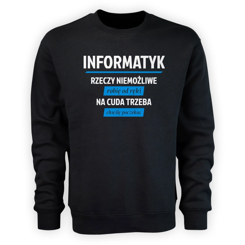 Informatyk - Rzeczy Niemożliwe - Męska Bluza Czarna