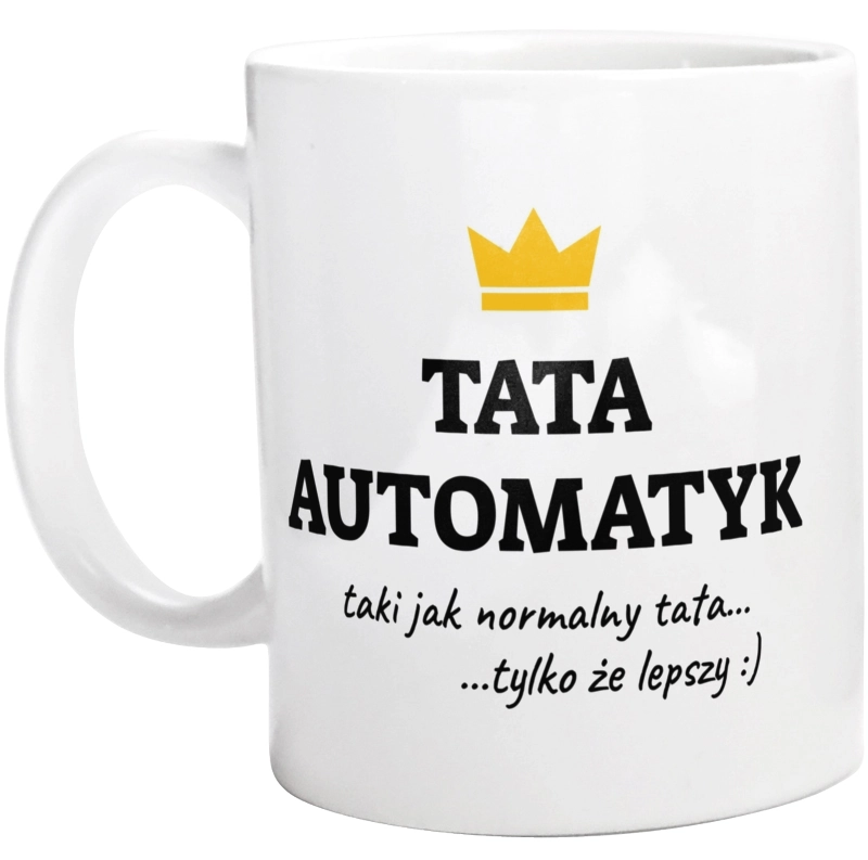 Tata Automatyk Lepszy - Kubek Biały