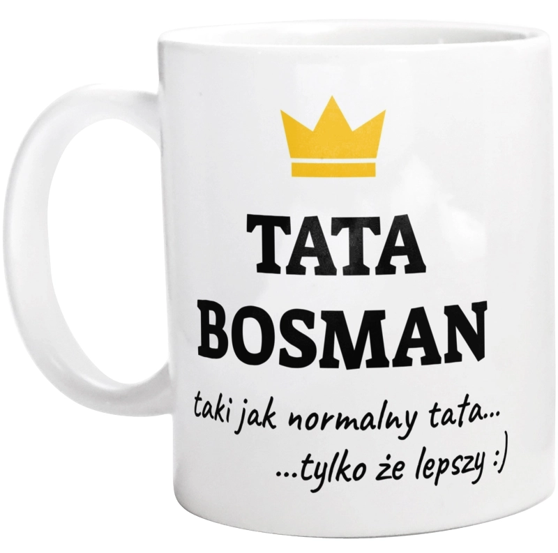 Tata Bosman Lepszy - Kubek Biały