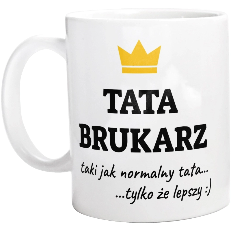 Tata Brukarz Lepszy - Kubek Biały