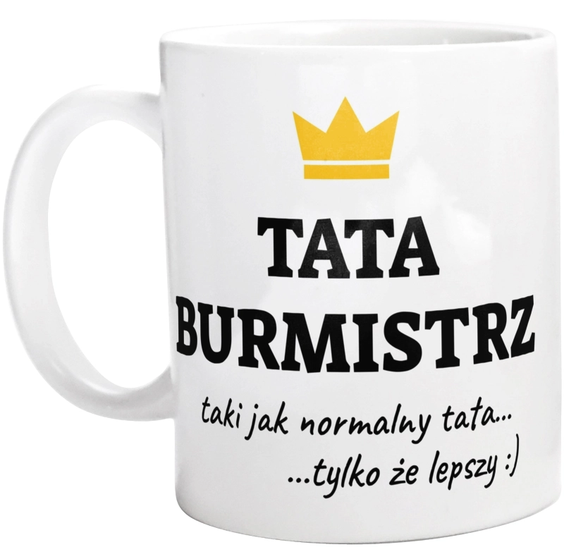 Tata Burmistrz Lepszy - Kubek Biały